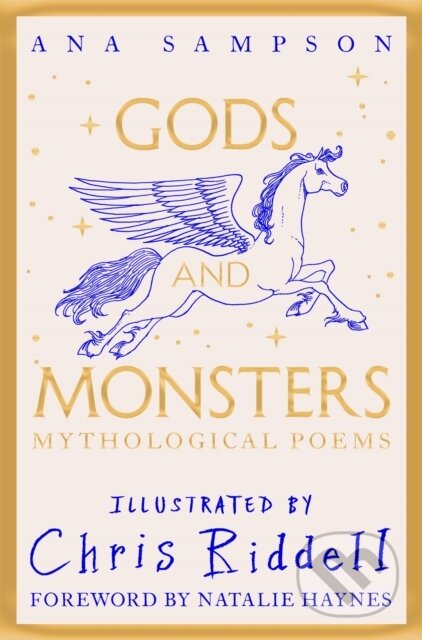 Kniha: Gods and Monsters - Mythological Poems (Ana Sampson). Pan Macmillan, 2025 Kniha: Gods and Monsters - Mythological Poems (Ana Sampson). Pan Macmillan, 2025