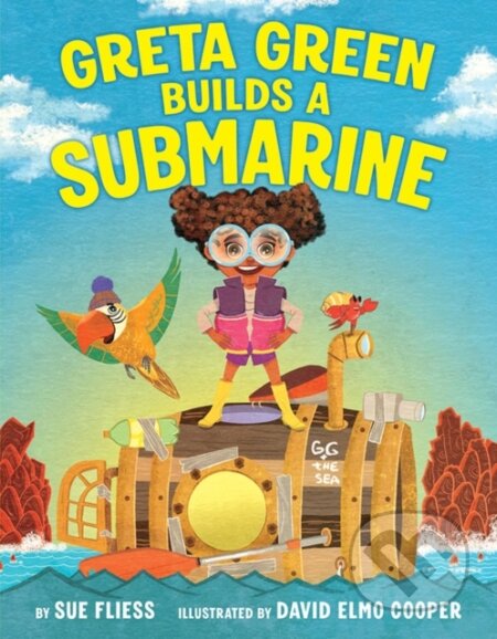 Kniha: Greta Green Builds a Submarine (Sue Fliess). , 2026 Kniha: Greta Green Builds a Submarine (Sue Fliess). , 2026