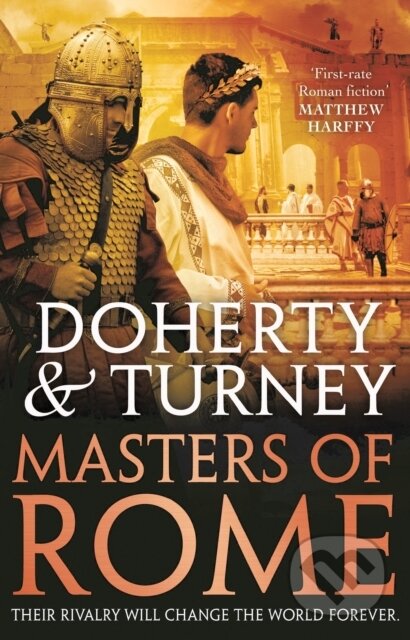 Kniha: Masters of Rome (Gordon Doherty a Simon Turney). Head of Zeus, 2022 Kniha: Masters of Rome (Gordon Doherty a Simon Turney). Head of Zeus, 2022