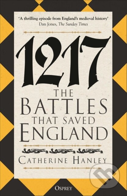 Kniha: 1217 (Dr Catherine Hanley). Osprey Publishing, 2025 Kniha: 1217 (Dr Catherine Hanley). Osprey Publishing, 2025