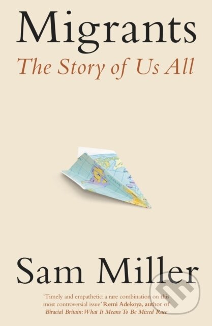 Kniha: Migrants (Sam Miller). Abacus, 2024 Kniha: Migrants (Sam Miller). Abacus, 2024