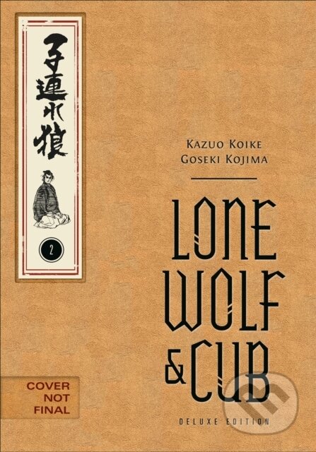 Kniha: Lone Wolf and Cub Deluxe Edition Volume 2 (Kazuo Koike). Dark Horse, 2026 Kniha: Lone Wolf and Cub Deluxe Edition Volume 2 (Kazuo Koike). Dark Horse, 2026
