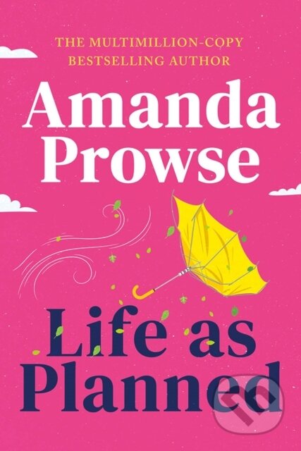 Kniha: Life as Planned (Amanda Prowse). Lake Union Publishing, 2026 Kniha: Life as Planned (Amanda Prowse). Lake Union Publishing, 2026