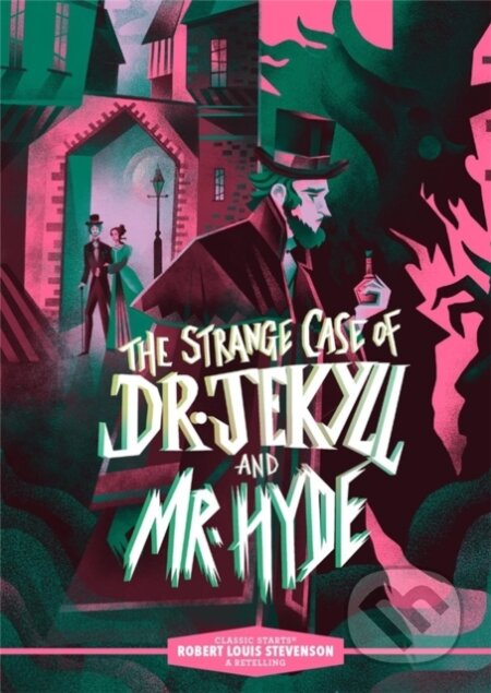 Kniha: Classic Starts®: The Strange Case of Dr. Jekyll and Mr. Hyde (Kathleen Olmstead a Robert Stevenson Louis). , 2026 Kniha: Classic Starts®: The Strange Case of Dr. Jekyll and Mr. Hyde (Kathleen Olmstead a Robert Stevenson Louis). , 2026