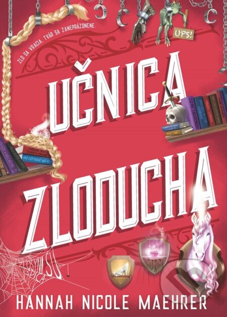 E-kniha: Učnica Zloducha (Hannah Nicole Maehrer). CooBoo SK, 2026 E-kniha: Učnica Zloducha (Hannah Nicole Maehrer). CooBoo SK, 2026