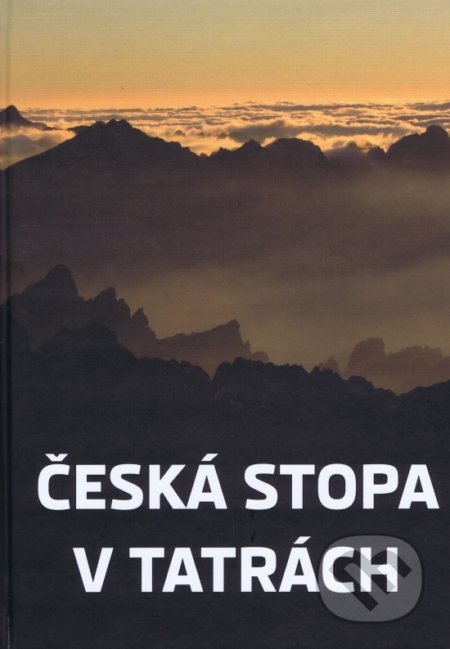 Česká stopa v Tatrách - Mikuláš Argalács, Podtatranské noviny, 2015