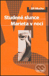 Kniha: Studené slunce (Jiří Mucha). Eminent, 2003 Kniha: Studené slunce (Jiří Mucha). Eminent, 2003