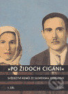 Kniha: Po Židoch Cigáni I. díl (1939 - srpen 1944) (Milena Hübschmannová). Triáda, 2005 Kniha: Po Židoch Cigáni I. díl (1939 - srpen 1944) (Milena Hübschmannová). Triáda, 2005