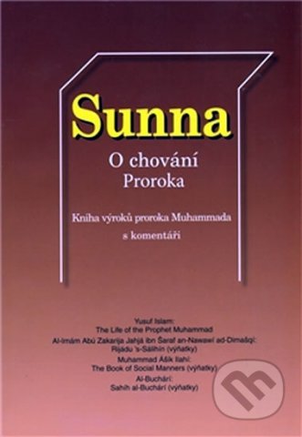 Kniha: Sunna – O chování Proroka (Michael H. Hart). Ústředí muslimských obcí, 2011 Kniha: Sunna – O chování Proroka (Michael H. Hart). Ústředí muslimských obcí, 2011
