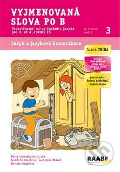 Kniha: Vyjmenovaná slova po B (Petra Cemerková Golová). Raabe CZ, 2014 Kniha: Vyjmenovaná slova po B (Petra Cemerková Golová). Raabe CZ, 2014