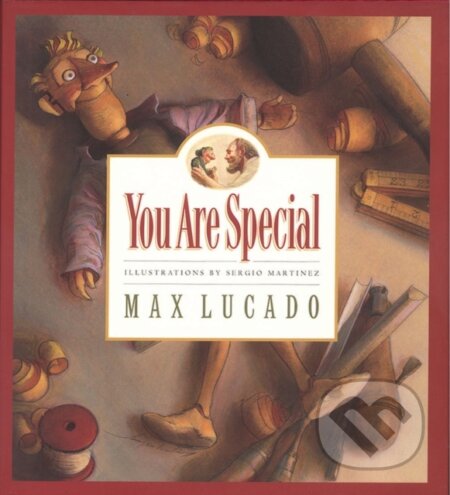Kniha: You Are Special (Max Lucado). Candle Books, 2004 Kniha: You Are Special (Max Lucado). Candle Books, 2004