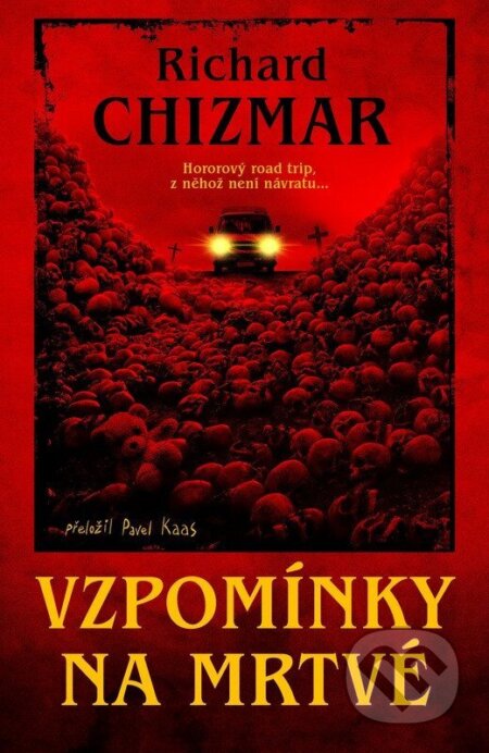 Kniha: Vzpomínky na mrtvé (Richard Chizmar). Fobos, 2026 Kniha: Vzpomínky na mrtvé (Richard Chizmar). Fobos, 2026