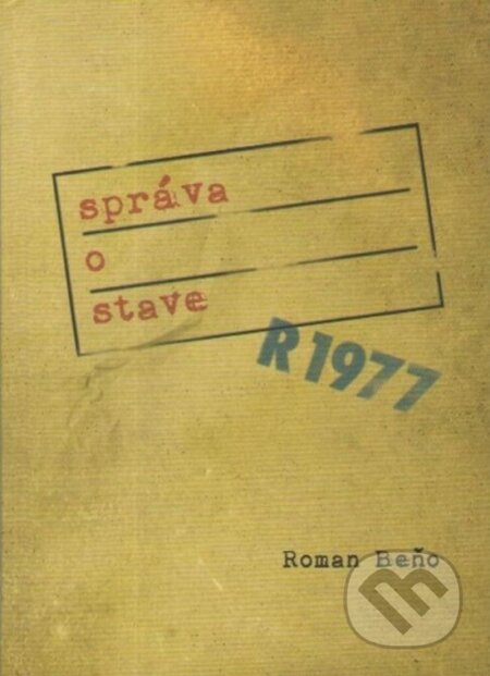 Kniha: Správa o stave (Roman Beňo). Vydavateľstvo Spolku slovenských spisovateľov, 2026 Kniha: Správa o stave (Roman Beňo). Vydavateľstvo Spolku slovenských spisovateľov, 2026