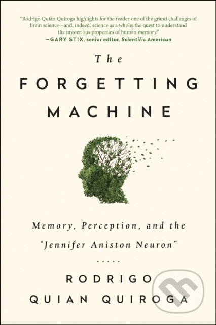 Kniha: The Forgetting Machine (Rodrigo Quian Quiroga). BenBella Books, 2017 Kniha: The Forgetting Machine (Rodrigo Quian Quiroga). BenBella Books, 2017