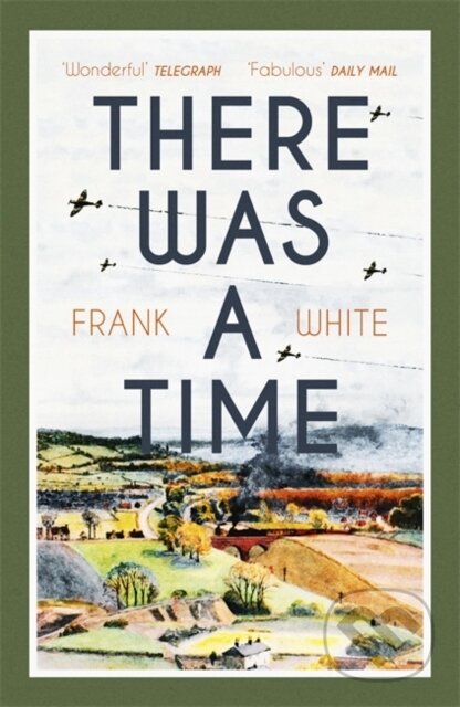 Kniha: There Was a Time (Frank White). Hodder Paperback, 2018 Kniha: There Was a Time (Frank White). Hodder Paperback, 2018