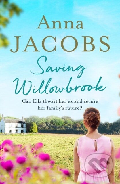 Kniha: Saving Willowbrook (Anna Jacobs). Canelo, 2019 Kniha: Saving Willowbrook (Anna Jacobs). Canelo, 2019