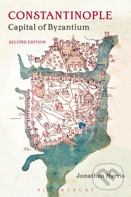 Kniha: Constantinople (Dr Jonathan Harris). Bloomsbury, 2017 Kniha: Constantinople (Dr Jonathan Harris). Bloomsbury, 2017