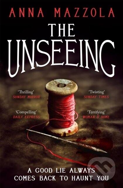 Kniha: The Unseeing (Anna Mazzola). Tinder, 2017 Kniha: The Unseeing (Anna Mazzola). Tinder, 2017