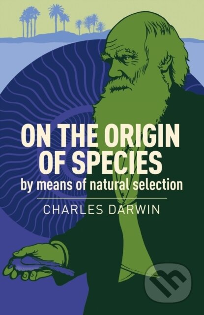 Kniha: On the Origin of Species (Charles Darwin). Arcturus, 2017 Kniha: On the Origin of Species (Charles Darwin). Arcturus, 2017