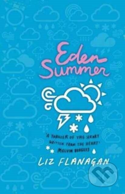Kniha: Eden Summer (Liz Flanagan). David Fickling Books, 2017 Kniha: Eden Summer (Liz Flanagan). David Fickling Books, 2017