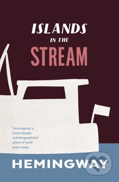 Kniha: Islands in the Stream (Ernest Hemingway). Vintage, 2017 Kniha: Islands in the Stream (Ernest Hemingway). Vintage, 2017