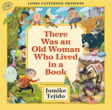 Kniha: There Was an Old Woman Who Lived in a Book (Jomike Tejido). Little, Brown, 2019 Kniha: There Was an Old Woman Who Lived in a Book (Jomike Tejido). Little, Brown, 2019