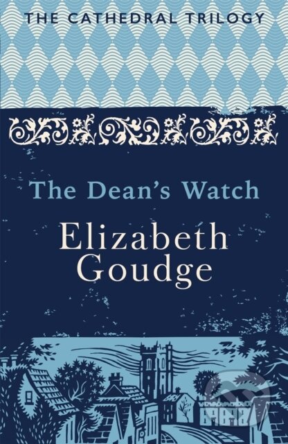 Kniha: The Dean's Watch (Elizabeth Goudge). Hodder Paperback, 2017 Kniha: The Dean's Watch (Elizabeth Goudge). Hodder Paperback, 2017