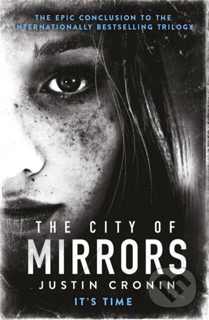 Kniha: The City of Mirrors (Justin Cronin). Orion, 2017 Kniha: The City of Mirrors (Justin Cronin). Orion, 2017