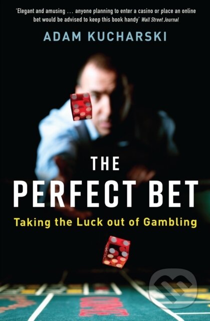 Kniha: The Perfect Bet (Adam Kucharski). Profile Books, 2017 Kniha: The Perfect Bet (Adam Kucharski). Profile Books, 2017