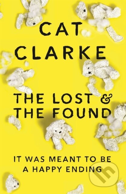 Kniha: The Lost and the Found (Cat Clarke). , 2017 Kniha: The Lost and the Found (Cat Clarke). , 2017