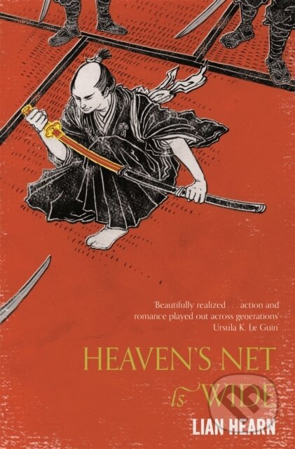 Kniha: Heaven's Net is Wide (Lian Hearn). Picador, 2017 Kniha: Heaven's Net is Wide (Lian Hearn). Picador, 2017