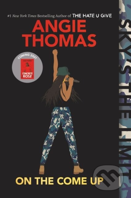 Kniha: On the Come Up (Angie Thomas). Clarion Books, 2020 Kniha: On the Come Up (Angie Thomas). Clarion Books, 2020