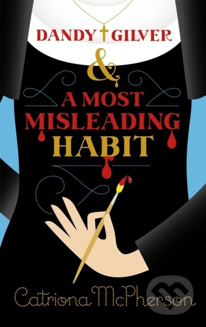Kniha: Dandy Gilver and a Most Misleading Habit (Catriona McPherson). Hodder Paperback, 2017 Kniha: Dandy Gilver and a Most Misleading Habit (Catriona McPherson). Hodder Paperback, 2017
