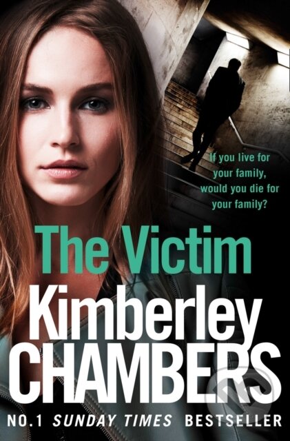 Kniha: The Victim (Kimberley Chambers). HarperCollins, 2017 Kniha: The Victim (Kimberley Chambers). HarperCollins, 2017