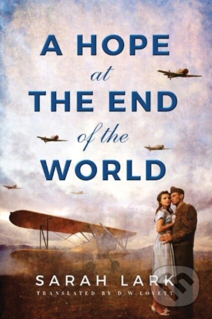 Kniha: A Hope at the End of the World (Sarah Lark). , 2017 Kniha: A Hope at the End of the World (Sarah Lark). , 2017