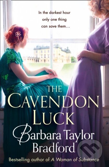 Kniha: The Cavendon Luck (Barbara Taylor Bradford). HarperCollins, 2017 Kniha: The Cavendon Luck (Barbara Taylor Bradford). HarperCollins, 2017