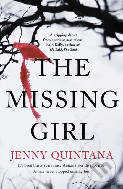 Kniha: The Missing Girl (Jenny Quintana). Mantle, 2017 Kniha: The Missing Girl (Jenny Quintana). Mantle, 2017