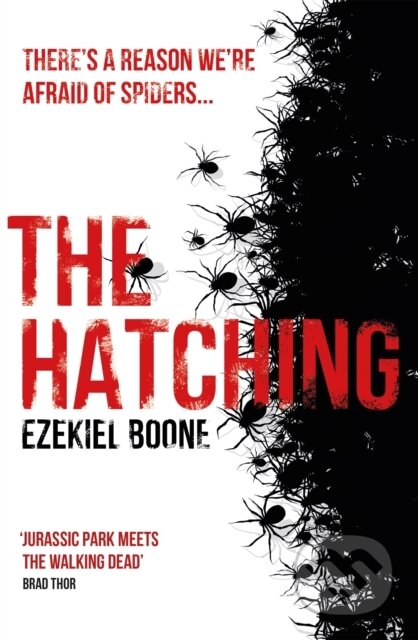 Kniha: The Hatching (Ezekiel Boone). Gollancz, 2017 Kniha: The Hatching (Ezekiel Boone). Gollancz, 2017
