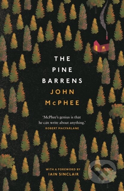 Kniha: The Pine Barrens (John McPhee). Daunt Books, 2018 Kniha: The Pine Barrens (John McPhee). Daunt Books, 2018