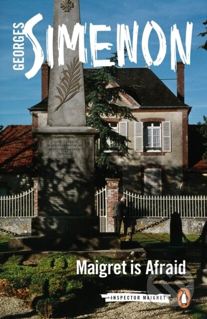 Kniha: Maigret is Afraid (Georges Simenon). Penguin Classics, 2017 Kniha: Maigret is Afraid (Georges Simenon). Penguin Classics, 2017