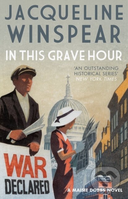 Kniha: In This Grave Hour (Jacqueline Winspear). Allison & Busby, 2017 Kniha: In This Grave Hour (Jacqueline Winspear). Allison & Busby, 2017