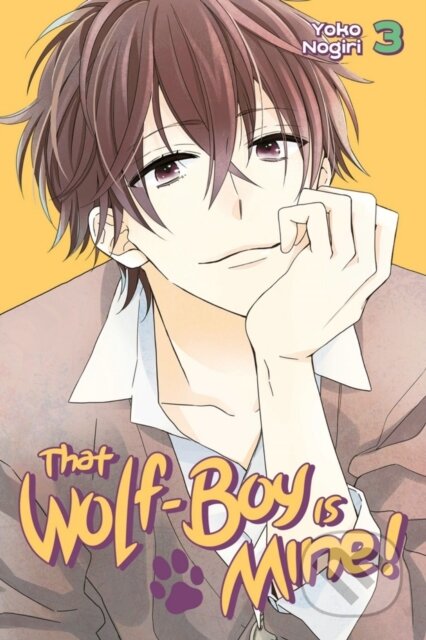 Kniha: That Wolf-boy Is Mine! 3 (Yoko Nogiri). Kodansha Comics, 2017 Kniha: That Wolf-boy Is Mine! 3 (Yoko Nogiri). Kodansha Comics, 2017