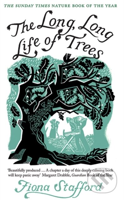 Kniha: The Long, Long Life of Trees (Fiona Stafford). Yale University Press, 2017 Kniha: The Long, Long Life of Trees (Fiona Stafford). Yale University Press, 2017