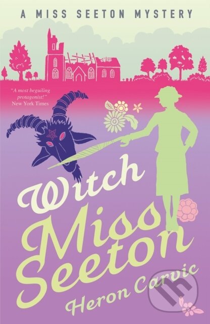 Kniha: Witch Miss Seeton (Heron Carvic). Farrago, 2017 Kniha: Witch Miss Seeton (Heron Carvic). Farrago, 2017
