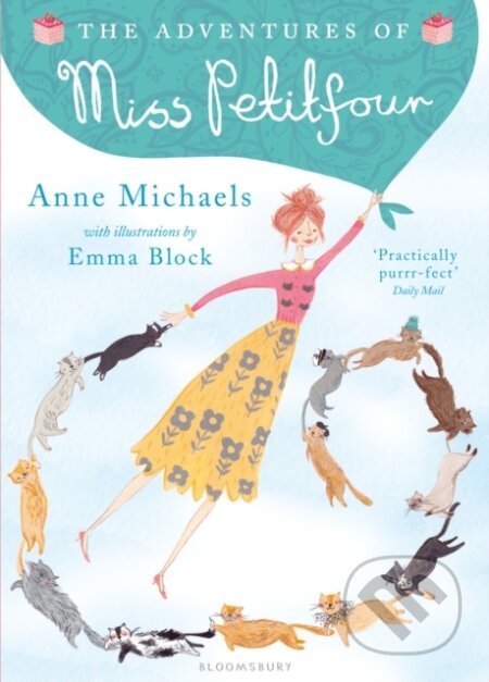 Kniha: The Adventures of Miss Petitfour (Anne Michaels). Bloomsbury, 2017 Kniha: The Adventures of Miss Petitfour (Anne Michaels). Bloomsbury, 2017