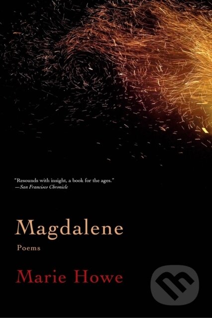 Kniha: Magdalene (Marie Howe). WW Norton & Co, 2018 Kniha: Magdalene (Marie Howe). WW Norton & Co, 2018
