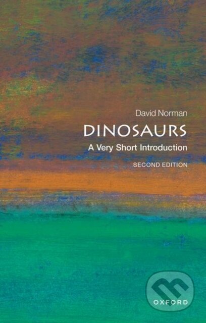 Kniha: Dinosaurs (David Norman). Oxford University Press, 2017 Kniha: Dinosaurs (David Norman). Oxford University Press, 2017