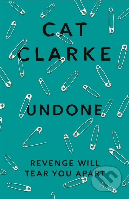 Kniha: Undone (Cat Clarke). , 2017 Kniha: Undone (Cat Clarke). , 2017