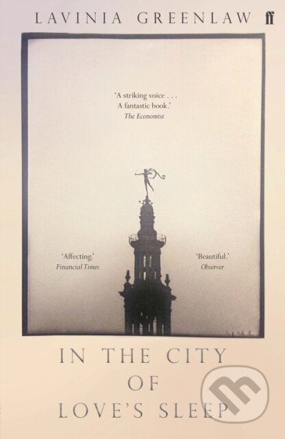 Kniha: In the City of Love's Sleep (Lavinia Greenlaw). Faber and Faber, 2019 Kniha: In the City of Love's Sleep (Lavinia Greenlaw). Faber and Faber, 2019