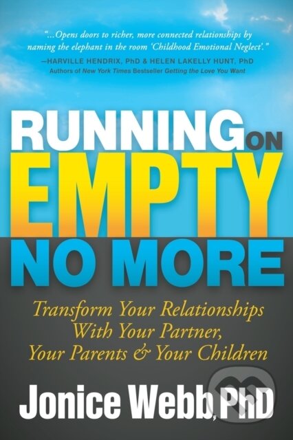Kniha: Running on Empty No More (Jonice Webb). Morgan James Publishing, 2017 Kniha: Running on Empty No More (Jonice Webb). Morgan James Publishing, 2017